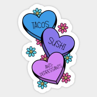 Tacos and sushi and anti-depressants. Sticker